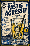 Affiche poster recette "Pastis Agressif"